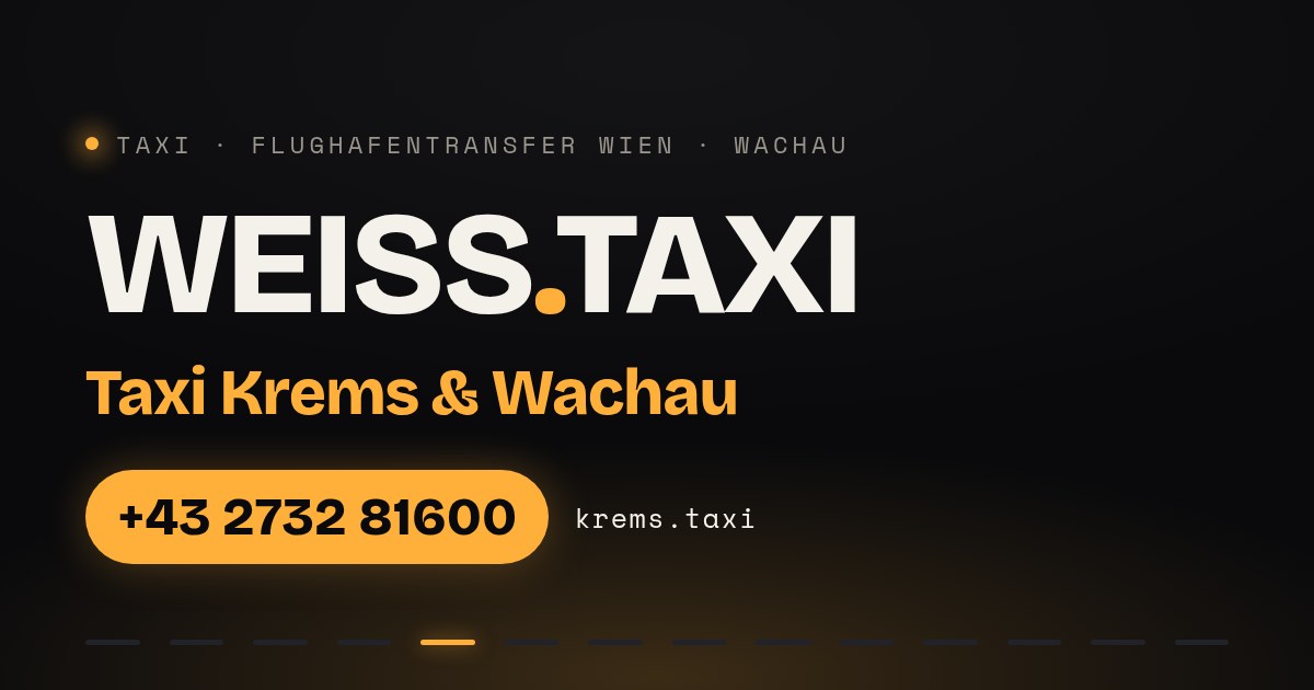 Taxi Krems & Wachau — WEISS.TAXI, Taxi und Flughafentransfer in Krems an der Donau, Telefon +43 2732 81600