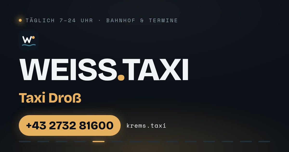 Taxi Droß — WEISS.TAXI, Taxi in Krems an der Donau und der Wachau, täglich 7 bis 24 Uhr, Telefon +43 2732 81600