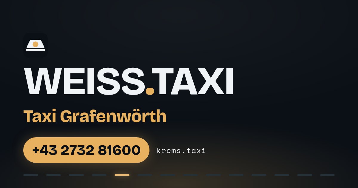 Taxi Grafenwörth — WEISS.TAXI, taxi in Krems an der Donau and the Wachau valley, Austria, phone +43 2732 81600