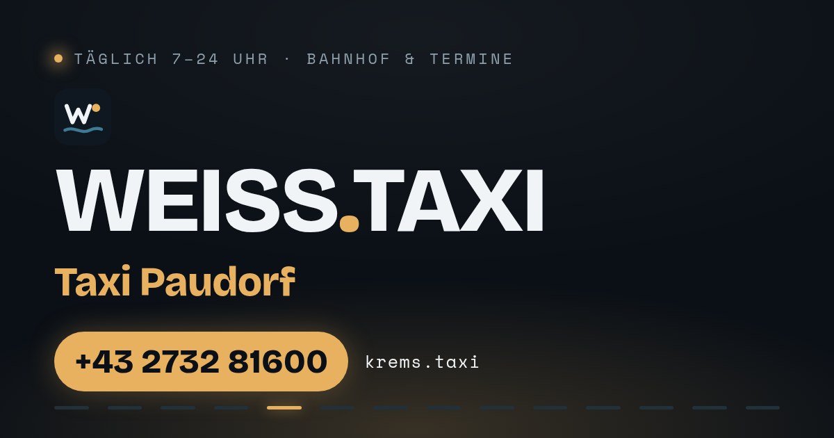 Taxi Paudorf — WEISS.TAXI, Taxi in Krems an der Donau und der Wachau, täglich 7 bis 24 Uhr, Telefon +43 2732 81600
