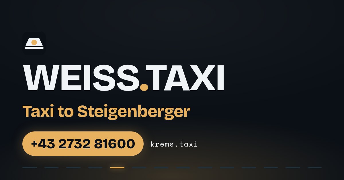 Taxi to Steigenberger — WEISS.TAXI, taxi in Krems an der Donau and the Wachau valley, Austria, phone +43 2732 81600